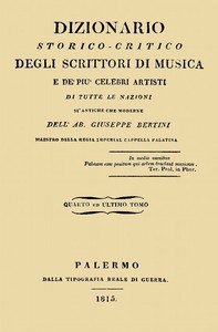 Dizionario storico-critico degli scrittori di musica e de' più celebri artisti, vol. 4