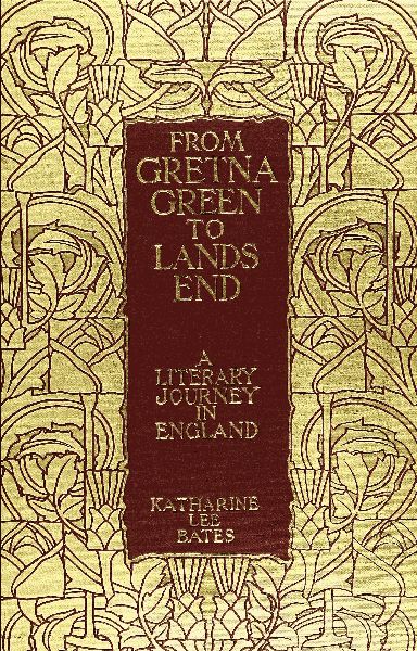 The Project Gutenberg eBook of From Gretna Green to Land's End, by  Katharine Lee Bates.