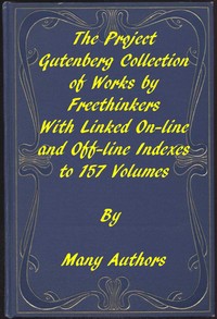 The Project Gutenberg Collection of Works by Freethinkers