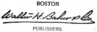 BOSTON, Walter H. Baker & Co., PUBLISHERS