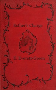 Esther's Charge: A Story for Girls