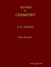 Œuvres complètes de Chamfort (Tome 2)