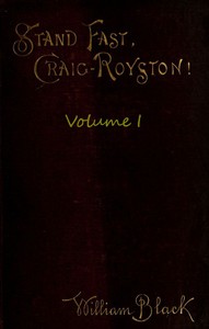Stand Fast, Craig-Royston! (Volume I)
