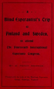 A Blind Esperantist's Trip to Finland and Sweden, to Attend the Fourteenth International Esperanto Congress