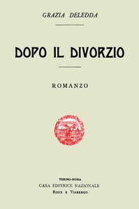 Chapter 9 Dopo il divorzio by Grazia Deledda: Reception, Rewriting