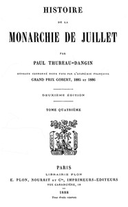 Histoire de la Monarchie de Juillet (Volume 4 / 7)