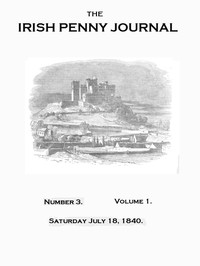 The Irish Penny Journal, Vol. 1 No. 03, July 18, 1840