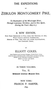 The Expeditions of Zebulon Montgomery Pike, Volume 2 (of 3)