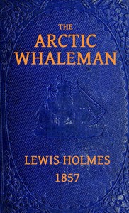 The Arctic Whaleman; or, Winter in the Arctic Ocean书籍封面