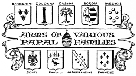 ARMS OF VARIOUS PAPAL FAMILIES: BARBERINI, COLONNA, ORSINI, BORGIA, MEDICIS, CONTI, PAMFILI, ALDOBRANDINI, FARNESE