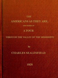 The Americans as they are :  Described in a tour through the valley of the Mississippi