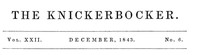 The Knickerbocker, Vol. 22, No. 6, December 1843