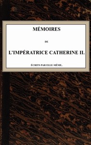 Mémoires de l'Impératrice Catherine II.