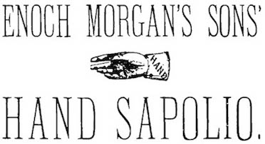ENOCH MORGAN'S SONS HAND SAPOLIO,