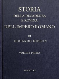Storia della decadenza e rovina dell'impero romano, volume 01