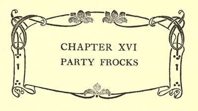 CHAPTER XVI PARTY FROCKS