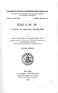 The I. W. W.: A Study of American Syndicalism