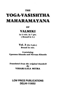 The Yoga-Vasishtha Maharamayana of Valmiki, Vol. 3 (of 4), Part 2 (of 2)