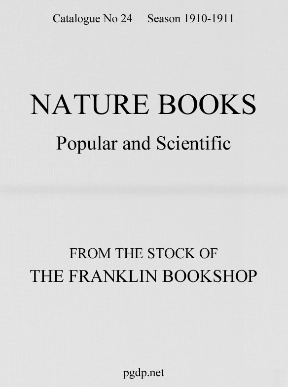Nature Books Popular and Scientific from the Stock of the Franklin