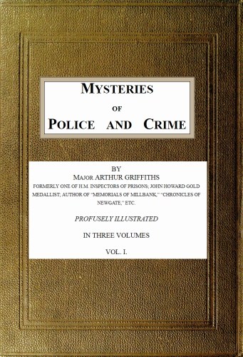 The Project Gutenberg eBook of Mysteries of Police and Crime, by