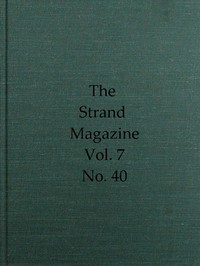 The Strand Magazine, Vol. 07, Issue 40, April, 1894