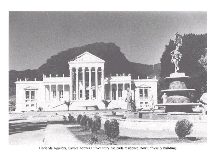 Hacienda Aguilera, Oaxaca: former 19th-century hacienda residence, now university building.