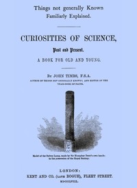 Curiosities of Science, Past and Present