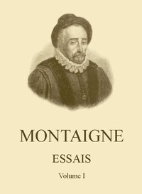 Essais de Montaigne (self-édition) - Volume I