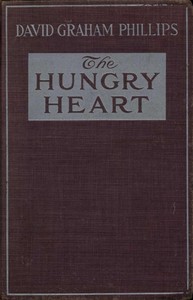 The Hungry Heart: A Novel