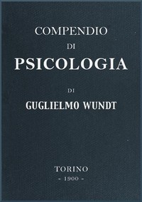 Compendio di psicologia by Wilhelm Max Wundt (ENGLISH)