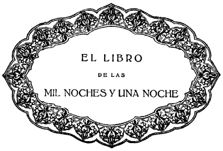 EL LIBRO  DE LAS  MIL NOCHES Y UNA NOCHE