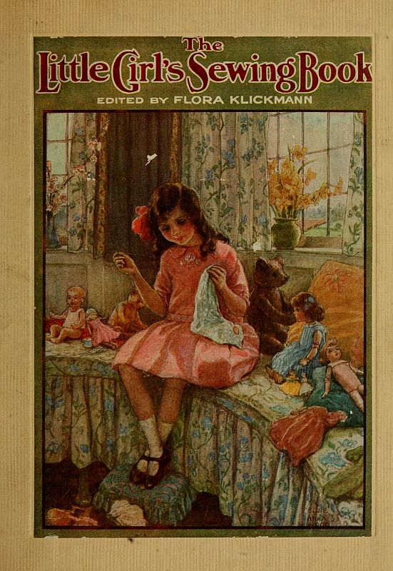 The Project Gutenberg eBook of The Little Girl's Sewing Book, by Flora  Klickmann.