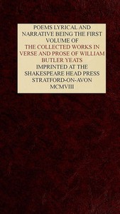 The Collected Works in Verse and Prose of William Butler Yeats, Vol. 1 (of 8)