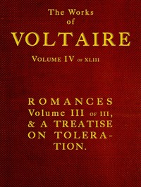 The Works of Voltaire, Vol. IV of XLIII.