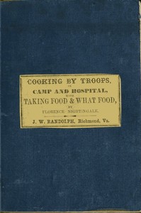 Directions for Cooking by Troops, in Camp and Hospital
