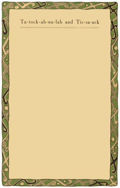 Decorative page border for Tu-tock-ah-nu-lah and Tis-sa-ack