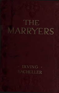 The Marryers: A History Gathered from a Brief of the Honorable Socrates Potter