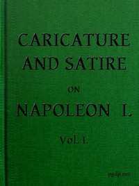 English Caricature and Satire on Napoleon I.  Volume 1 (of 2)