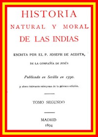 Historia natural y moral de las Indias (vol 2 of 2)书籍封面