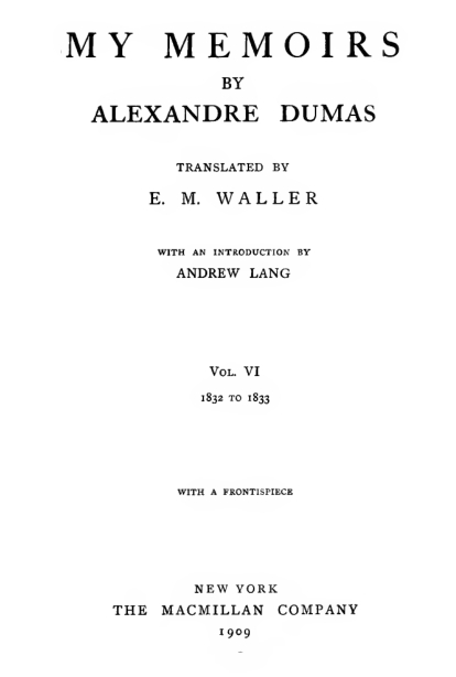 The Project Gutenberg eBook of My Memoirs, volume 6, by Alexandre Dumas.