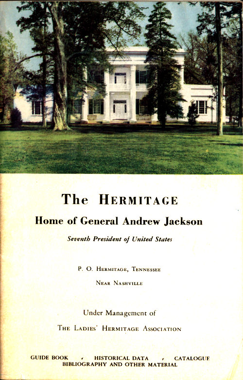 The Hermitage, Home of General Andrew Jackson