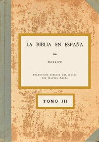La Biblia en España, Tomo III (de 3)