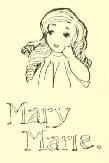 Mary Marie.