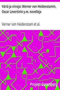 Väriä ja viivoja: Werner von Heidenstamin, Oscar Levertinin y.m. novelleja