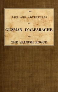 The Life and Adventures of Guzman D'Alfarache, or the Spanish Rogue, vol. 1/3书籍封面