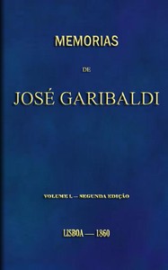 Memorias de José Garibaldi, volume 1