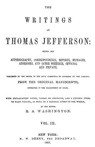 The Writings of Thomas Jefferson, Vol. 3 (of 9)