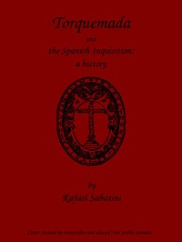 Torquemada and the Spanish Inquisition: A History书籍封面