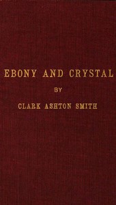 Ebony and Crystal: Poems in Verse and Prose