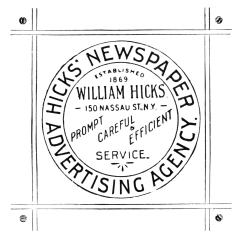 HICKS’ NEWSPAPER ADVERTISING AGENCY.